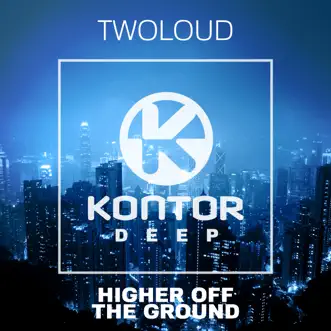 Higher off the Ground (Hotlife & Tomo Hirata Radio Edit) by Twoloud song reviws