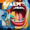 Psalm 81 - Open Your Mouth Wide - Single