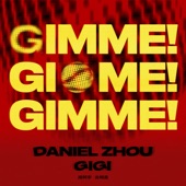 Gimme! Gimme! Gimme! (feat. Gigi炎明熹) artwork