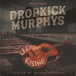 Dropkick Murphys - Rippin Up the Boundary Line (feat. Jesse Ahern)