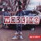 WORKING (feat. Yung Markz) - InFamou$ lyrics