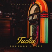 Tucka - Jukebox Lover