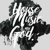 House Music Is My God artwork