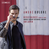 Amore Dolore - Countertenor Arias - Nicolò Balducci, Baroque Academy Gothenburg Symphony & Dan Laurin