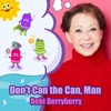 Don't Can the Can, Man! - Single