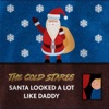 Santa Looked a Lot Like Daddy - Single