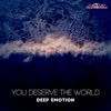 You Deserve the World - Single