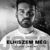 Elhiszem még - Single