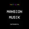 Mansion Musik (Instrumental) song lyrics