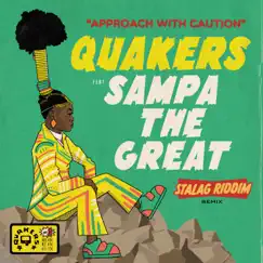 Approach With Caution (feat. Sampa the Great) - Single by Quakers album reviews, ratings, credits