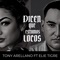 Dicen Que Estamos Locos (feat. Elie Tigre) - Tony Arellano lyrics