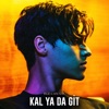 Kal Ya Da Git - Single