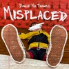 Misplaced - EP