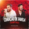 Coração de Favela (Vampira) [Ao Vivo] - Single