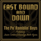 The Po' Ramblin' Boys - East Bound And Down