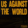 Us Against the World (Remix) - Single