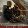 Richest Man I Knew - Single