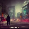 Greater - Single