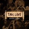 This Love - Single