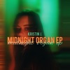 Midnight Organ EP