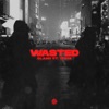 Wasted - Single