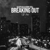 Breaking Out (VIP Mix) - Single