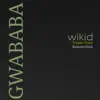 Gwababa - Single album lyrics, reviews, download