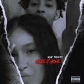 Rnf Trizzy - Make It Home