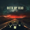 Outta My Head - Single