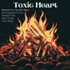 Toxic Heart - EP