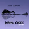 Wrong Choice (Acoustic) [Acoustic] - Single album lyrics, reviews, download