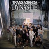 Trans Agenda Dynastie - Single