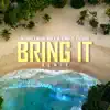 Bring It (feat. Stefario) [Remix] - Single album lyrics, reviews, download