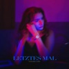 Letztes Mal - Single