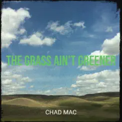 The Grass Ain’t Greener Song Lyrics