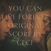 You Can Live Forever (Original Motion Picture Score)