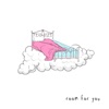 sad alex - Room For You