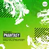 Stream & download Phantasy