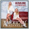 Kiss Me This Christmas - Single