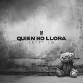 Quién No Llora artwork