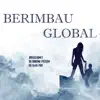 Stream & download Berimbau Global (feat. MC GW, DJ Roca & DJ Marcão 019) - Single