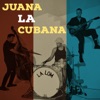 Juana La Cubana - Single