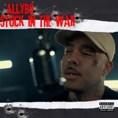 Stuck in the war (feat. Allybo) Song Lyrics