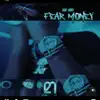 Fear Money - Single album lyrics, reviews, download