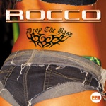 Rocco - Drop the Bass (In da Mix)