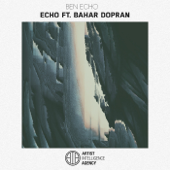 Echo (feat. Bahar Dopran) - Ben Echo