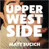 Upper West Side - Single album lyrics, reviews, download