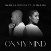 On My Mind (feat. Q Maasta) - Single