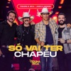 Só Vai Ter Chapéu (Ao Vivo) - Single