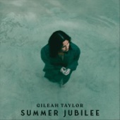 Gileah Taylor - Summer Jubilee